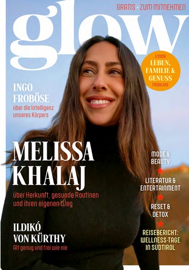 glow 01/2026 – unsere Frühlingsausgabe mit Melissa Khalaj